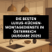 Bester Luxusküchen-Montageservice in Österreich bikrisohoj
